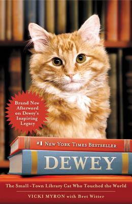 Dewey: The Small-Town Library Cat Who Touched the World (Myron)