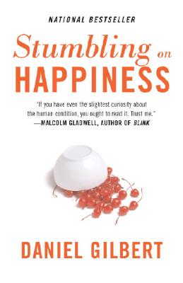 Stumbling on Happiness (Gilbert)
