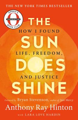 The Sun Does Shine: How I Found Life, Freedom, and Justice (Hinton)