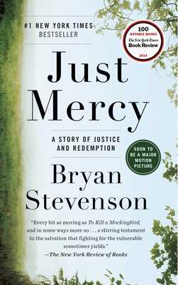 Just Mercy: A Story of Justice and Redemption (Stevenson)