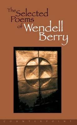 The Selected Poems of Wendell Berry (Berry)