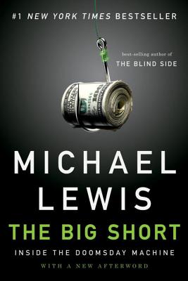 The Big Short: Inside the Doomsday Machine (Lewis)