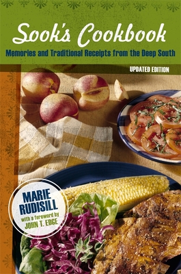 Sook’s Cookbook: Memories and Traditional Receipts from the Deep South  (Rudisell, Edge)
